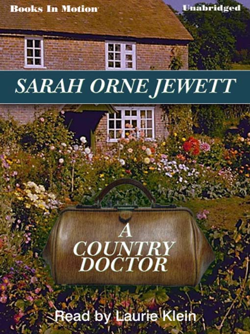 Title details for A Country Doctor by Sarah Orne Jewett - Available